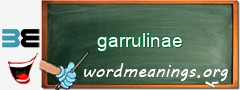 WordMeaning blackboard for garrulinae